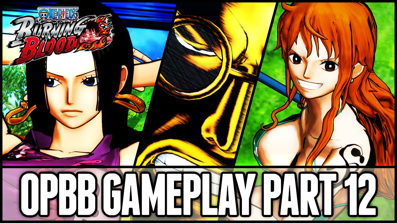 One Piece Burning Blood Sen Goku, Boa Hancock & Nami VS. Fujitora, Kuzan & Jozu GAMEPLAY 12