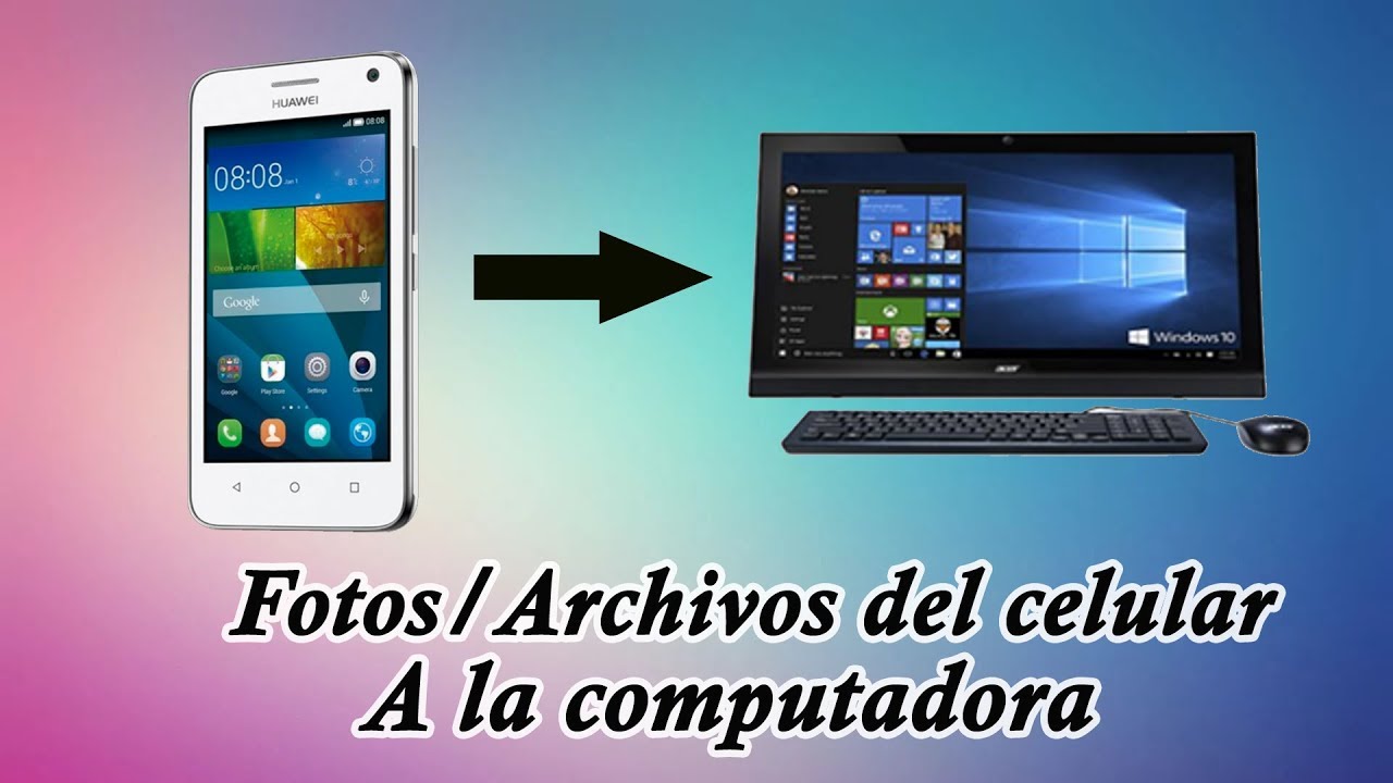 Como Pasar Fotos Y Archivos Del Movil Al Ordenador Youtube