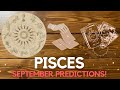 Pisces &quot;You&#39;re GLOWING and shinning!&quot; September Predictions | Tarot Reading