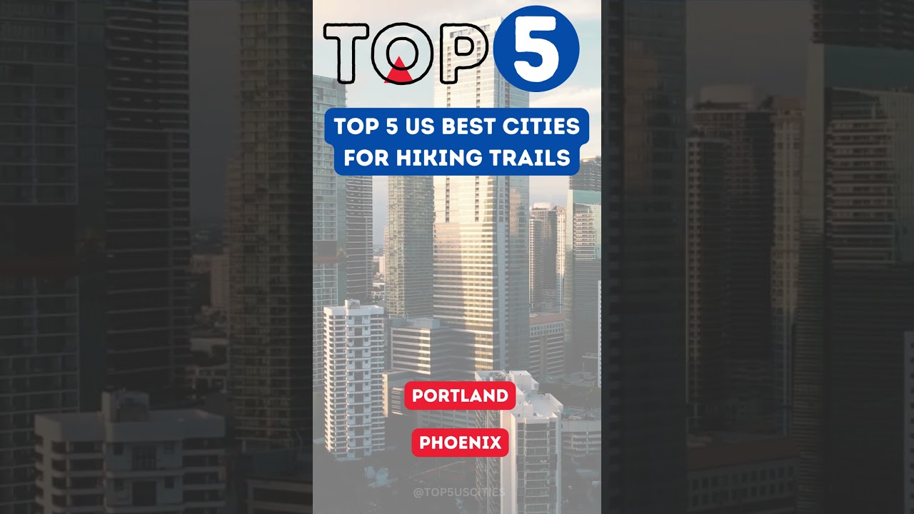 Top 5 US Cities for Hiking Trails | Episode 75