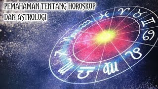 PENJELASAN TENTANG HOROSKOP DAN ASTROLOGI - Ketentuan dalam Islam.