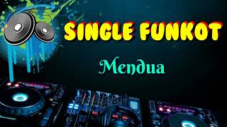 Mendua • Indo 86 Dodox • Single Funkot