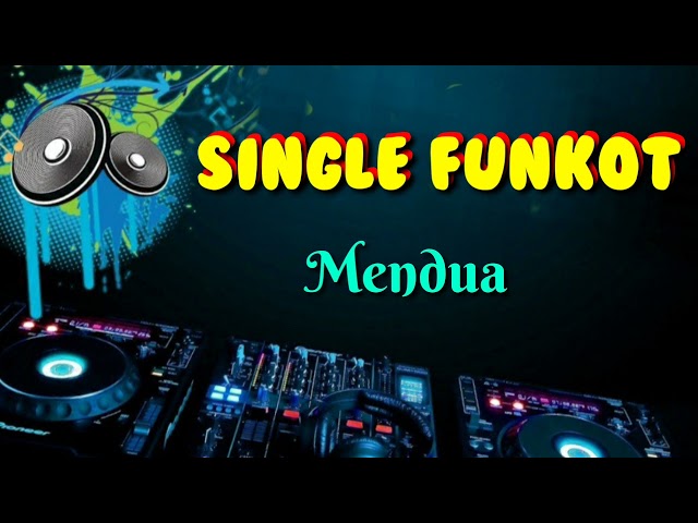 Mendua • Indo 86 Dodox • Single Funkot class=