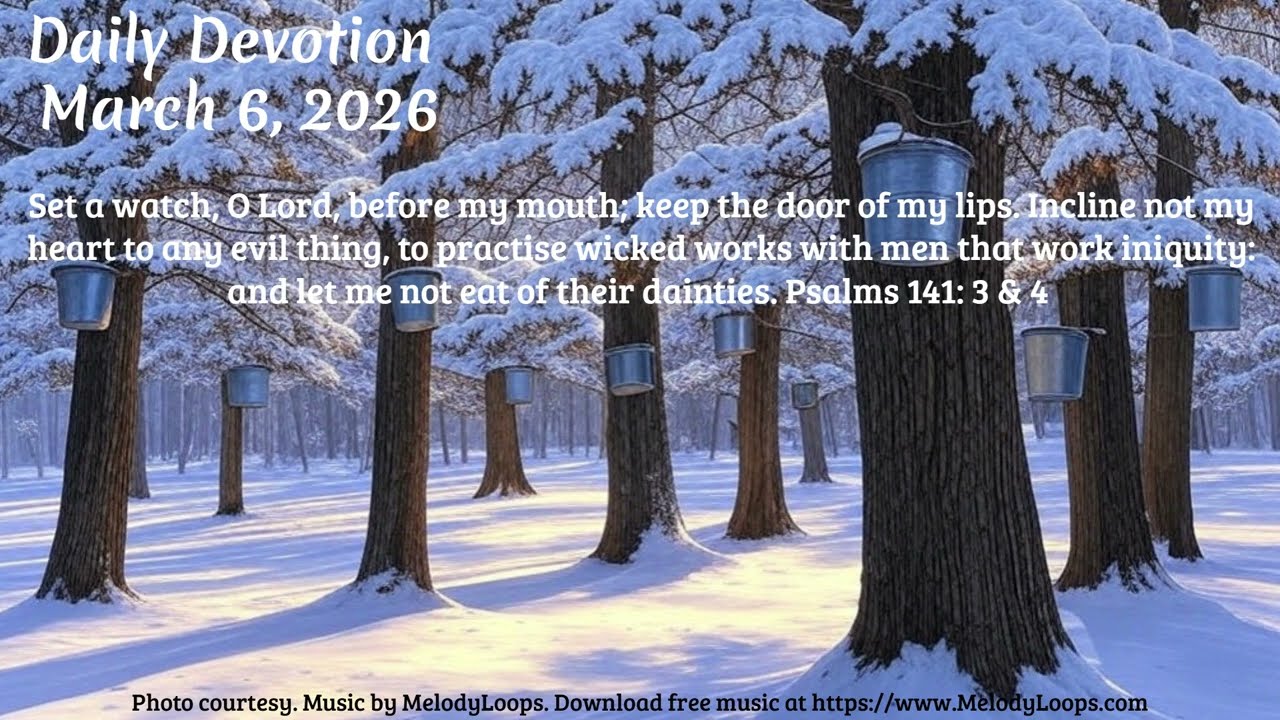 Daily Devotion March 6, 2026 Guard My Words, Guard My Heart: Powerful Prayer for Daily Living