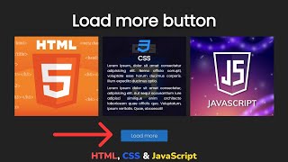 Load more button using HTML, CSS & JavaScript