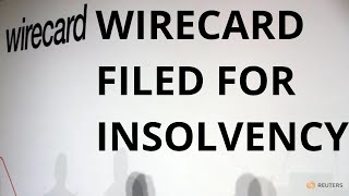Wirecard filed for insolvency