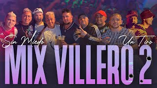 MIX VILLERO VOL II  - SESSIONES CON PUBLICO #6 (SIN MIEDO : 1 