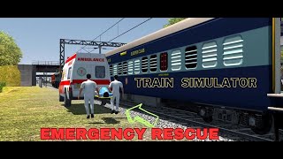 Indian Train Simulator | Emergency Rescue | Train Driving Simulator | Train Game