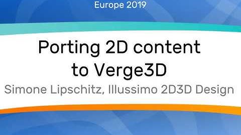 Porting 2D content to Verge3D - Verge3Day Europe 2019