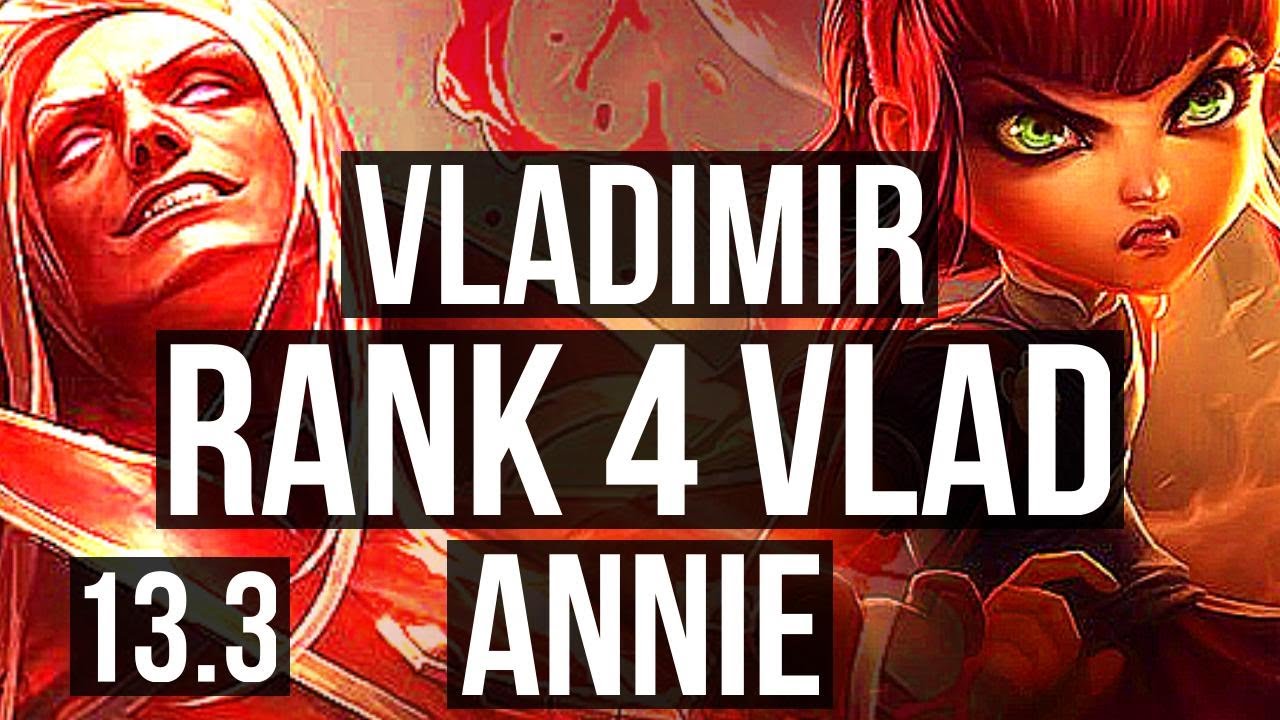 VLADIMIR vs ANNIE (MID) | Rank 4 Vlad, 4/0/1, 600+ games | KR Grandmaster | 13.3