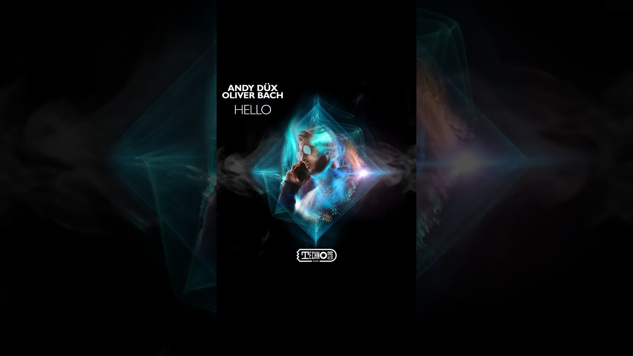 Watch ANDY DÜX, OLIVER BACH - Hello 📱 on YouTube Watch ANDY DÜX, OLIVER BACH - Hello 📱 on YouTube