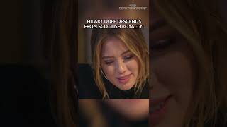 Hilary Duff descends from Scottish royalty 🌳 #ancestry #hilaryduff #wdytya