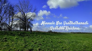 Minnale Nee Vanthathenadi Cover Ft. Vasudev Krishna