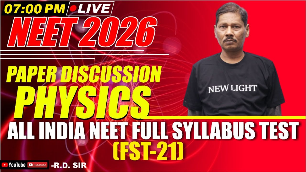 LIVE NEET 2026 | PHYSICS PAPER DISCUSSION | All India FULL SYLLABUS TEST (FST-21) | NEW LIGHT NEET