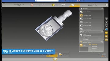 inLab SW: How to Upload a Designed Case to a Doctor