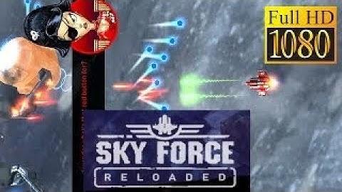 Sky Force Reloaded Game Review 1080p Official Infinite Dreams Action 2017