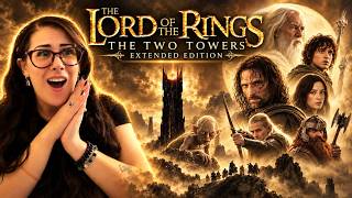 FIRST TIME Watching THE LORD OF THE RINGS: THE TWO TOWERS (2002) | EXTENDED EDITION