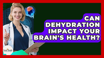 Can Dehydration Impact Your Brain