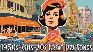 1950s60s70s Great Jazz Songs [Jazz Classics, Vintage Jazz]