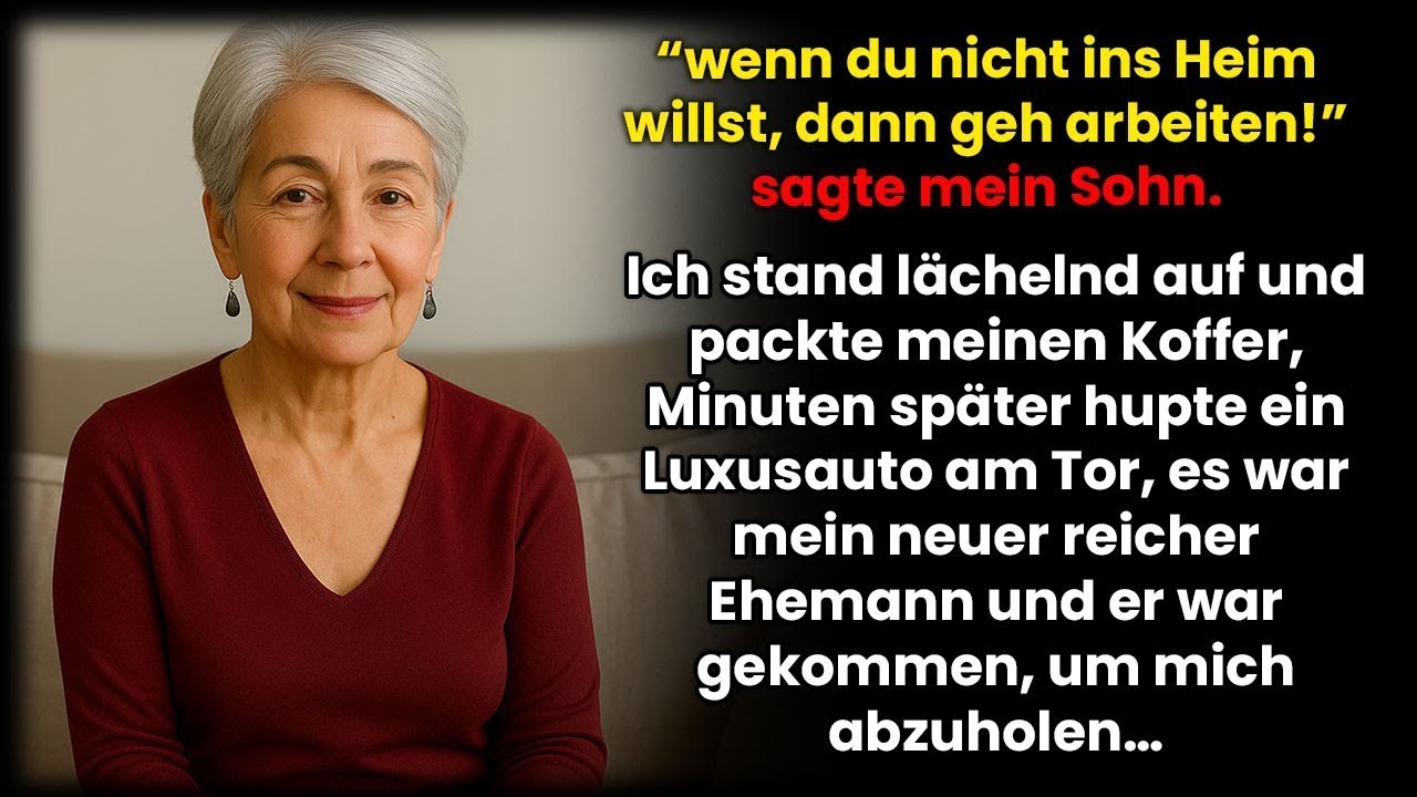 Wenn du nicht ins Heim willst, geh arbeiten“, sagte mein Sohn. Ich lächelte. Ein Auto hielt an.