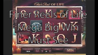 Finer Reels of Life Mega Big Win - MUST SEE | Microgaming | Novibet Casino