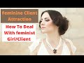 Feminine Client Attraction | Feminine Energy To Attract | How To Ooze Sexiness