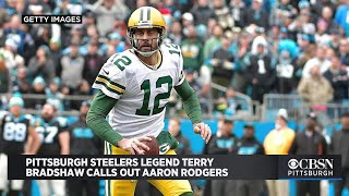 Steelers Legend Terry Bradshaw Calls Out Aaron Rodgers: 'Him Being That Upset Shows How Weak He Is'