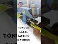 Tongue Label Pating Machine #delhiuniversal  #tonguelabel