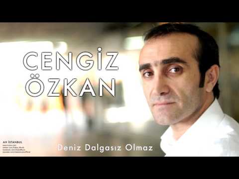 Cengiz Özkan - Deniz Dalgasız Olmaz [ Ah İstanbul © 2000 Kalan Müzik ]