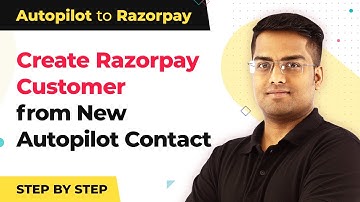 Instantly Create Razorpay Customer from New Autopilot Contact | Autopilot Razorpay Integration