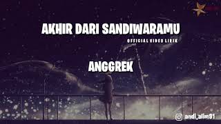 Anggrek - Akhir Dari Sandiwaramu ( Lirik )