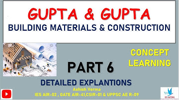 Building Materials & Construction|Gupta & Gupta|Detailed  Explanations||Ques 51-60|Part-6
