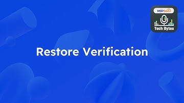 MSP360 TechBytes - Restore Verification