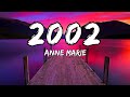 Anne Marie-2002(Lyrics)🎵|Playlist Vibes