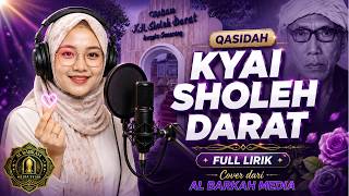 Lagu “KYAI SHOLEH DARAT” Semarang - Full Lirik | Cover dari Al Barkah Media