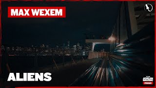 Max Wexem  Aliens extended Mix