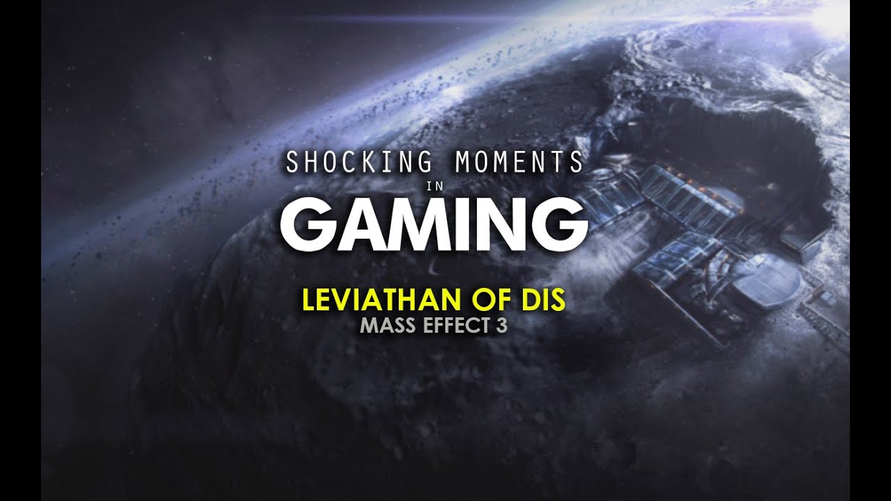 Shocking Moments in Gaming: Mass Effect 3 Leviathan of Dis