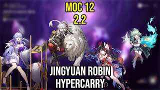 MoC 12 2.2 JingYuan Robin Hypercarry Team | Honkai: Star Rail