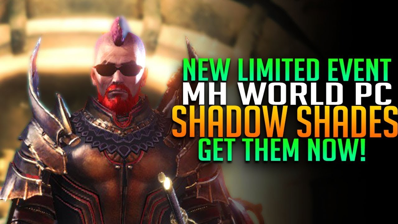 mhw event pc  2022  NEW MHW PC LIMITED EVENT ARMOR! Get The Shadow Shades Now! Monster Hunter World PC Events