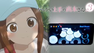 Karakai Jouzu No Takagi-San Season 3 Op - Mugu By Yuiko Ohara - Real Drum Cover