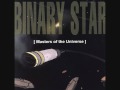 Binary Star-Reality Check