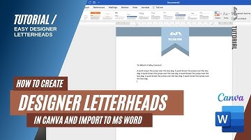Creating Designer Letterheads using Canva | Tutorial - For MS Word