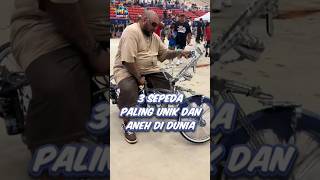 3 SEPEDA PALING UNIK DAN ANEH DI DUNIA #shorts #faktaunik #sepeda
