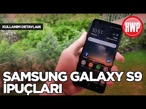 Samsung Galaxy S9 Kullanım Detayları ve İpuçları