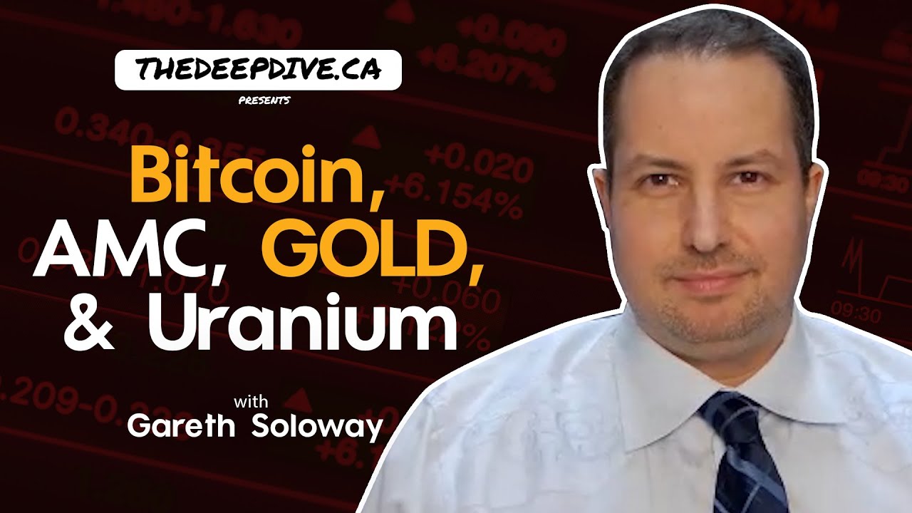 Bitcoin, AMC, GOLD, & Uranium w/ Gareth Soloway [LTC pump&dump]