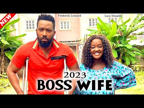 BOSS WIFE (2023 New) - Frederick Leonard, Lucy Donalds Latest Nollywood Nigeria Movie