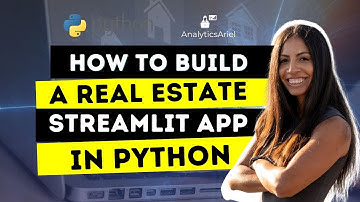 How to Build a Real Estate Streamlit App in Python