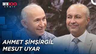 Tarihin Parladığı Anlar | Ahmet Şimşirgil - Mesut Uyar