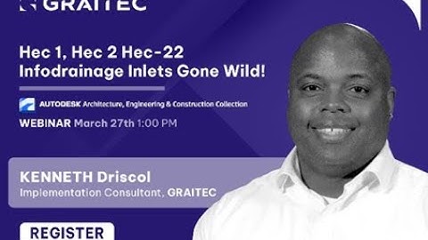 Webinar: Hec 1, Hec 2 Hec-22: InfoDrainage Inlets Gone Wild!
