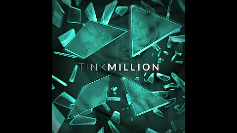 Tink - Million (Audio)